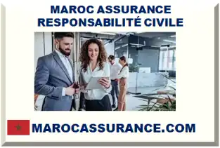 MAROC ASSURANCE RESPONSABILITÉ CIVILE